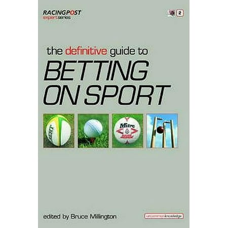 Definitive Guide to Betting on Sports