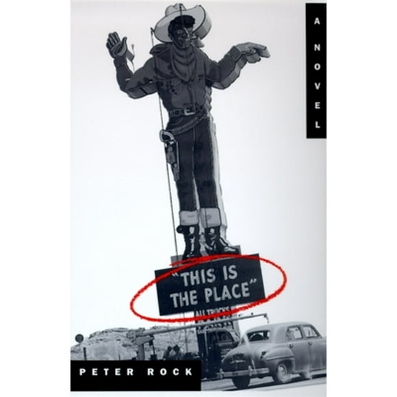 Pre-Owned This is the Place (Paperback 9780385485982) by Peter Rock