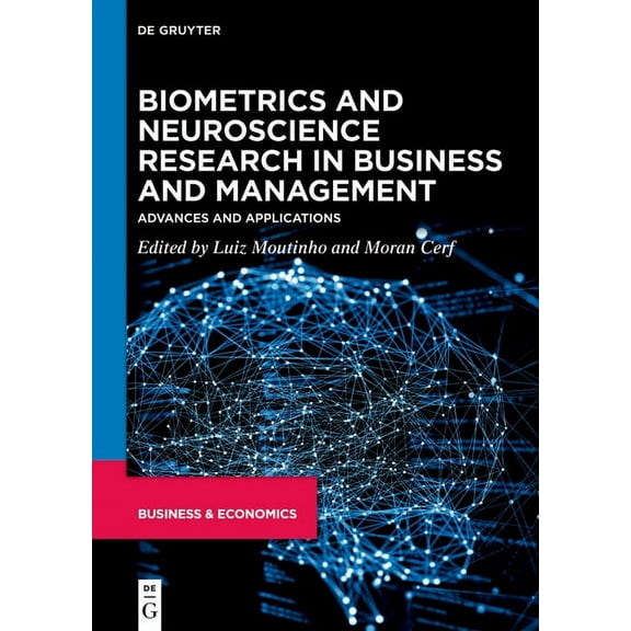 Biometrics and Neuroscience Research in Business and Management: Advances and Applications, (Hardcover)