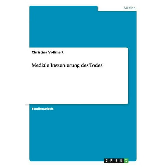 Mediale Inszenierung des Todes (Paperback)