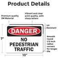 thumbnail image 2 of (2 Pack) No Pedestrian Traffic OSHA Danger Sign 10 Inch X 7 Inch Vinyl Label Decal Sticker Weather Resistant, UV Protected for Workplace, Business, and Construction Site, Made in the, 2 of 7