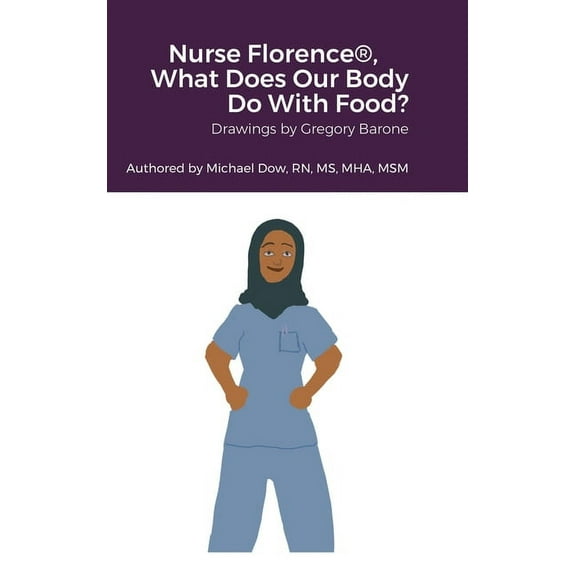 Nurse Florence(R), What Does Our Body Do With Food?, (Hardcover)