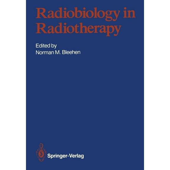 Radiobiology in Radiotherapy, (Paperback)