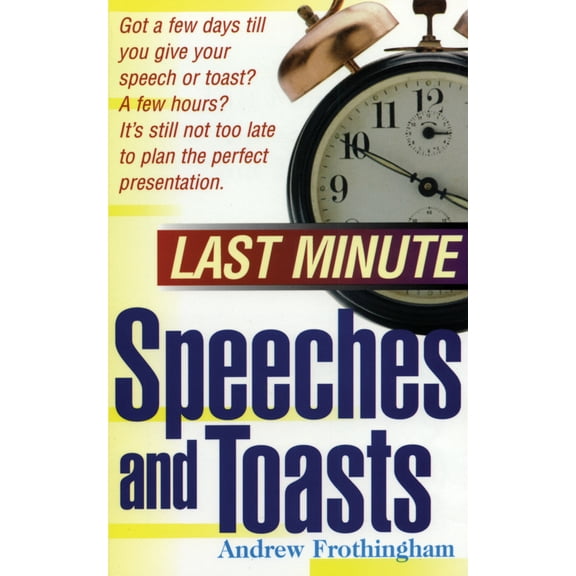 Last Minute Speeches and Toasts (Paperback)