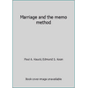 Marriage and the memo method [Paperback - Used]