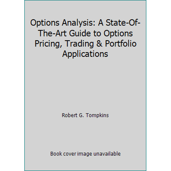 Pre-Owned Options Analysis: A State-Of-The-Art Guide to Options Pricing, Trading & Portfolio Applications (Hardcover) 1557388342 9781557388346