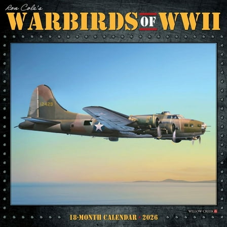 Willow Creek Press, Warbirds of WWII 2026 Wall Calendar, 12'' X 12'', 18-Month Calendar with Stapled Binding