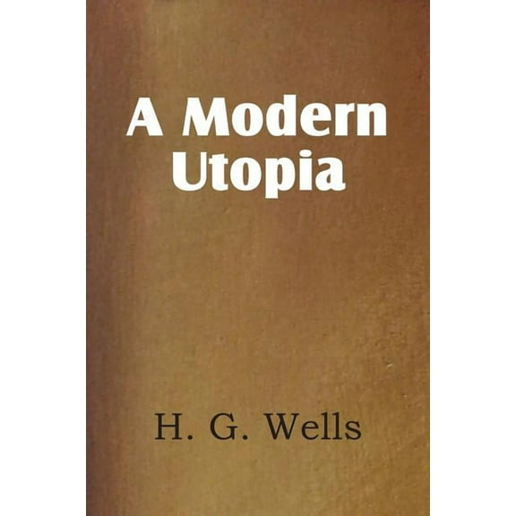 A Modern Utopia (Paperback)
