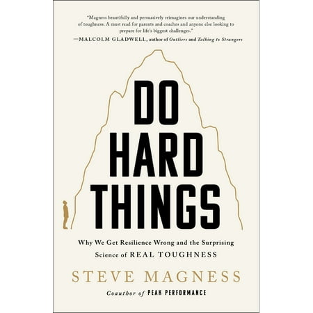 Do Hard Things Why We Get (PAPERBACK) by Steve Magness