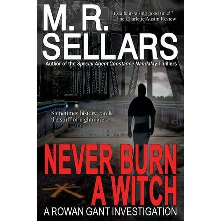 Never Burn A Witch: A Rowan Gant Investigation - (The Best Of Rowan Atkinson)