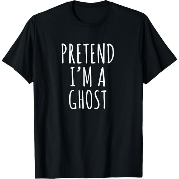 Lazy Halloween Costume Pretend I'm A Ghost Simple T-Shirt
