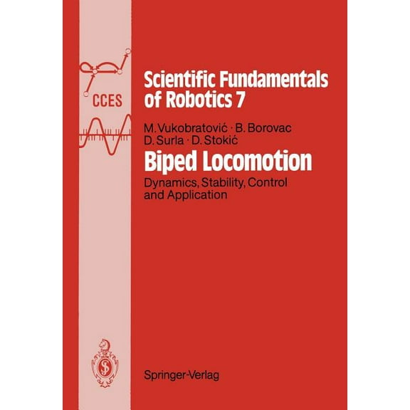 Biped Locomotion: Dynamics, Stability, Control and Application, (Paperback)