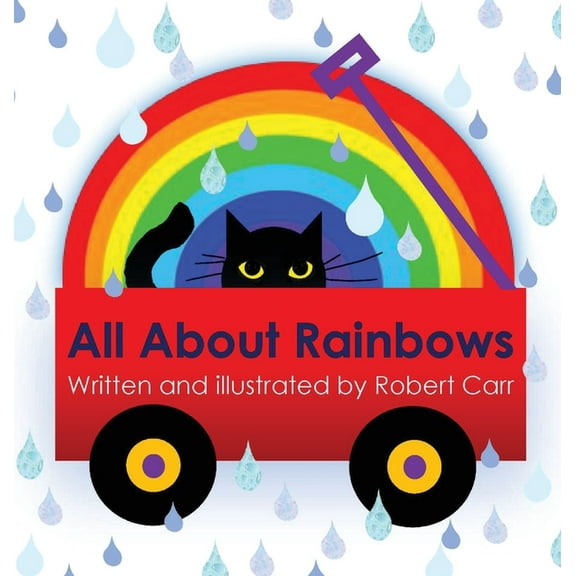 All About Rainbows, (Hardcover)