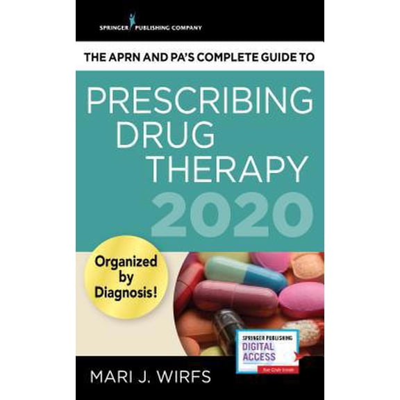 Pre-Owned The Aprn and Pa's Complete Guide to Prescribing Drug Therapy 2020 (Paperback) 0826179339 9780826179333