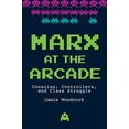 thumbnail image 1 of Marx at the Arcade: Consoles, Controllers, and Class Struggle, 1 of 1