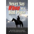 thumbnail image 1 of Never Say Whoa in a Bad Place, 1 of 1