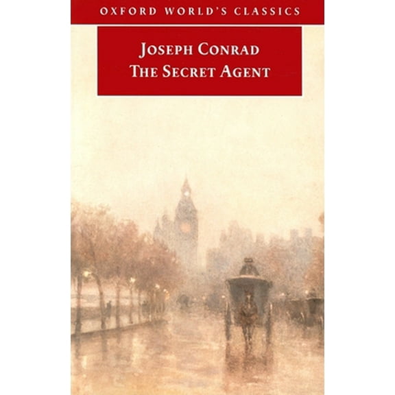 Pre-Owned The Secret Agent (Oxford World's Classics) (Paperback) 0192801694 9780192801692