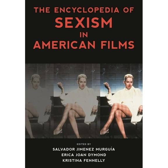 National Cinemas The Encyclopedia of Sexism in American Films, (Hardcover)