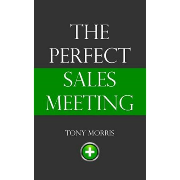 The Perfect Sales Meeting (Paperback)