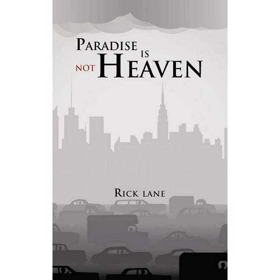 Paradise Is Not Heaven
