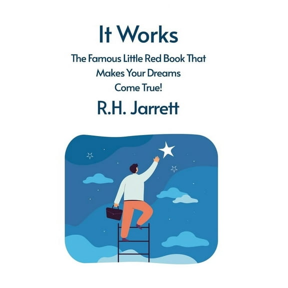 It Works: The Famous Little Red Book That Makes Your Dreams Come True (Paperback)