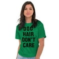 thumbnail image 3 of Dog Hair Dont Care Pet Owner Lover Men's Graphic T Shirt Tees Brisco Brands X, 3 of 6