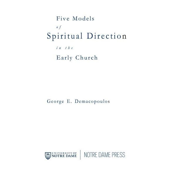 Five Models of Spiritual Direction in the Early Church, (Paperback)
