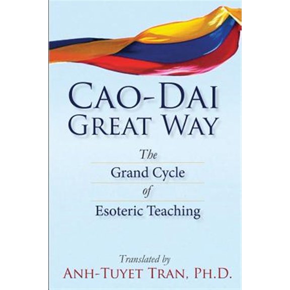 Pre-Owned Cao Dai Great Way: The Grand Cycle of Esoteric Teaching (Paperback)