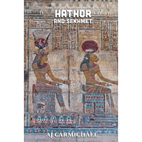 Gods of Egypt, Myth and Mystery Hathor and Sekhmet, Book 8, (Paperback)