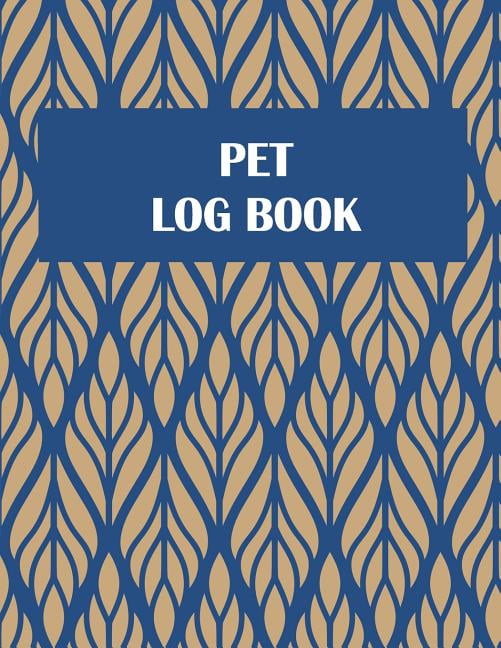 Pet Log Book Pet Health Record, Pet Sitter Notes Large Print 8.5 X 11