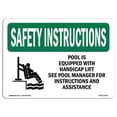thumbnail image 1 of SignMission OS-SI-A-1218-L-11443 Panneau d'Instructions de Sécurité OSHA 12 x 18 Po - la Piscine Est Équipée d'Un Handicap avec Symbole, 1 of 1