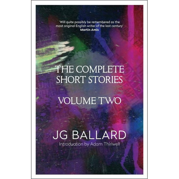 The Complete Short Stories: Volume 2 (Paperback) by J. G. Ballard, Adam Thirlwell