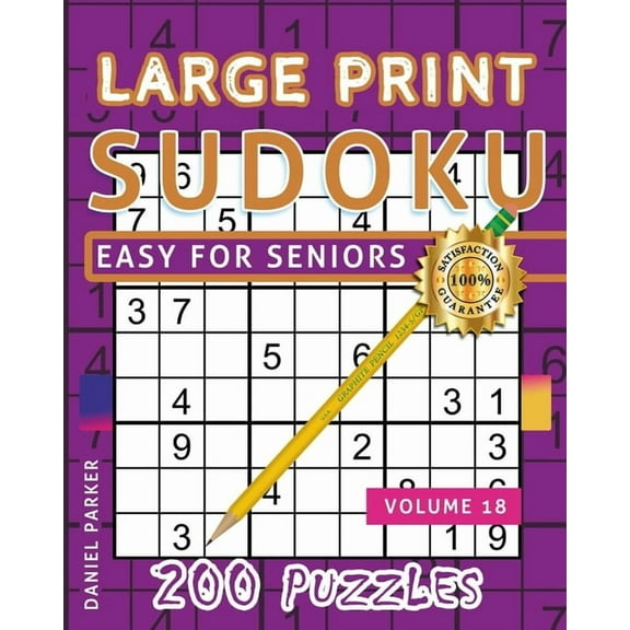 Sudoku One Per Page Large Print Easy Sudoku Puzzle Book For Seniors: 200 Sudoku Puzzles For Adults; Volume 18, Book 18, (Paperback)