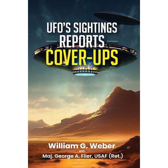 Ufo's Sightings Reports Cover-Ups, (Paperback)