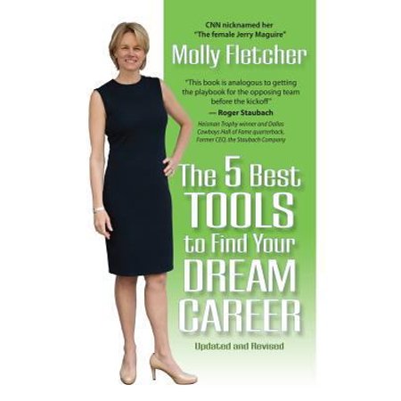 Pre-Owned The 5 Best Tools to Find Your Dream Career (Paperback) 1940262046 9781940262048