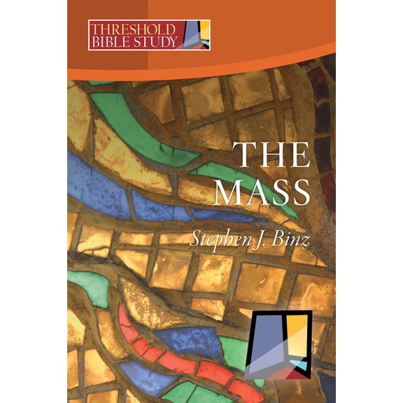 Threshold Bible Study The Mass, (Paperback)