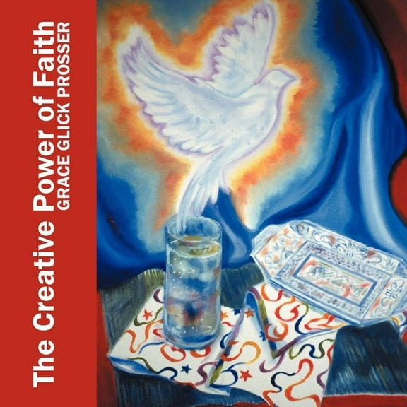 The Creative Power of Faith (Paperback)