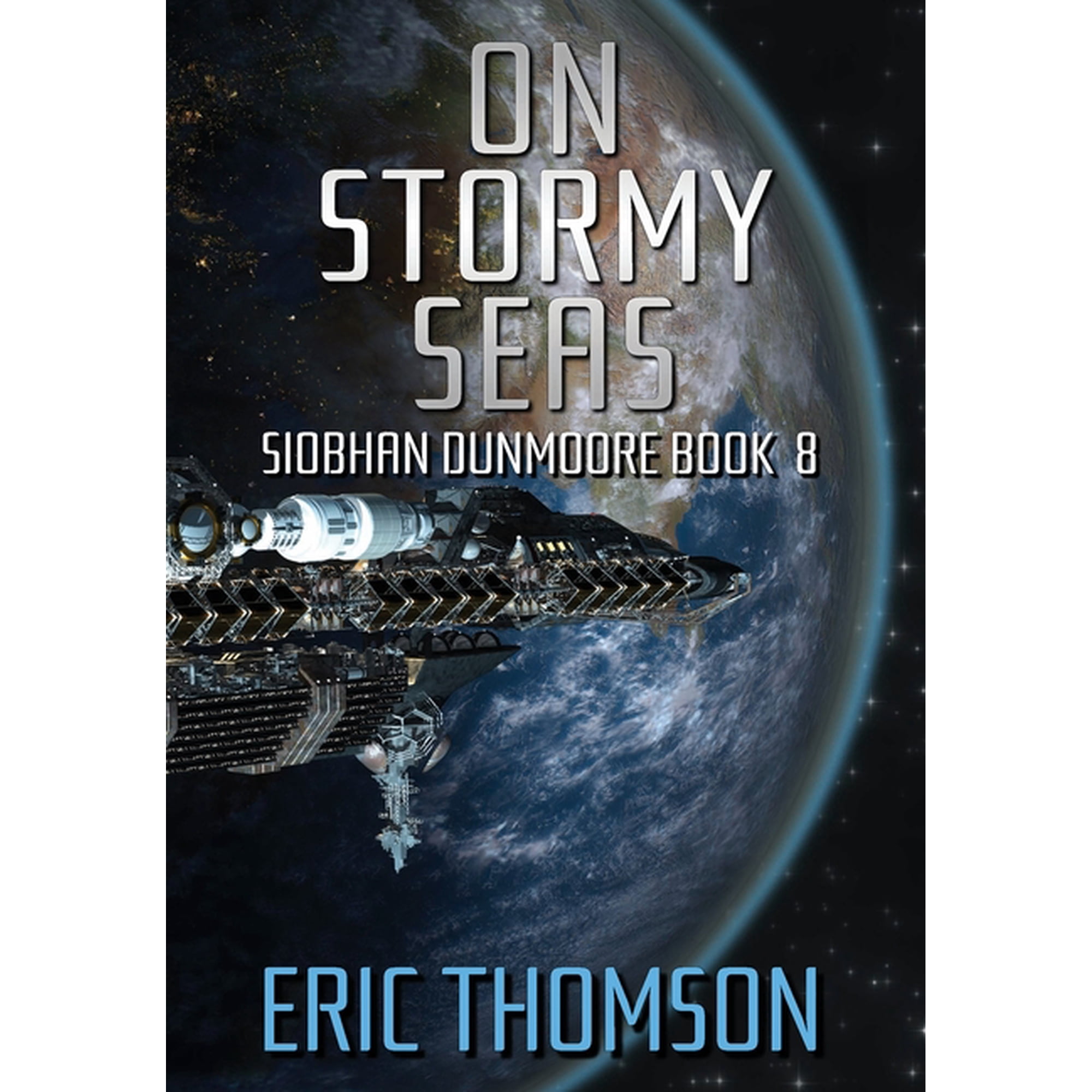 Siobhan Dunmoore On Stormy Seas Book 8 (Hardcover)