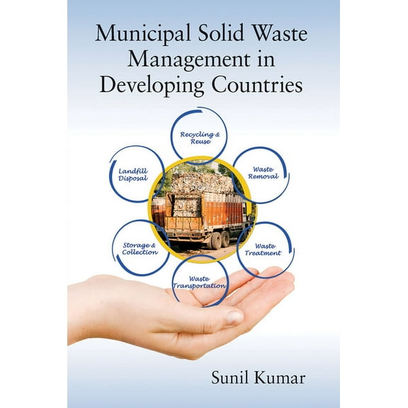 Municipal Solid Waste Management in Developing Countries, (Paperback)