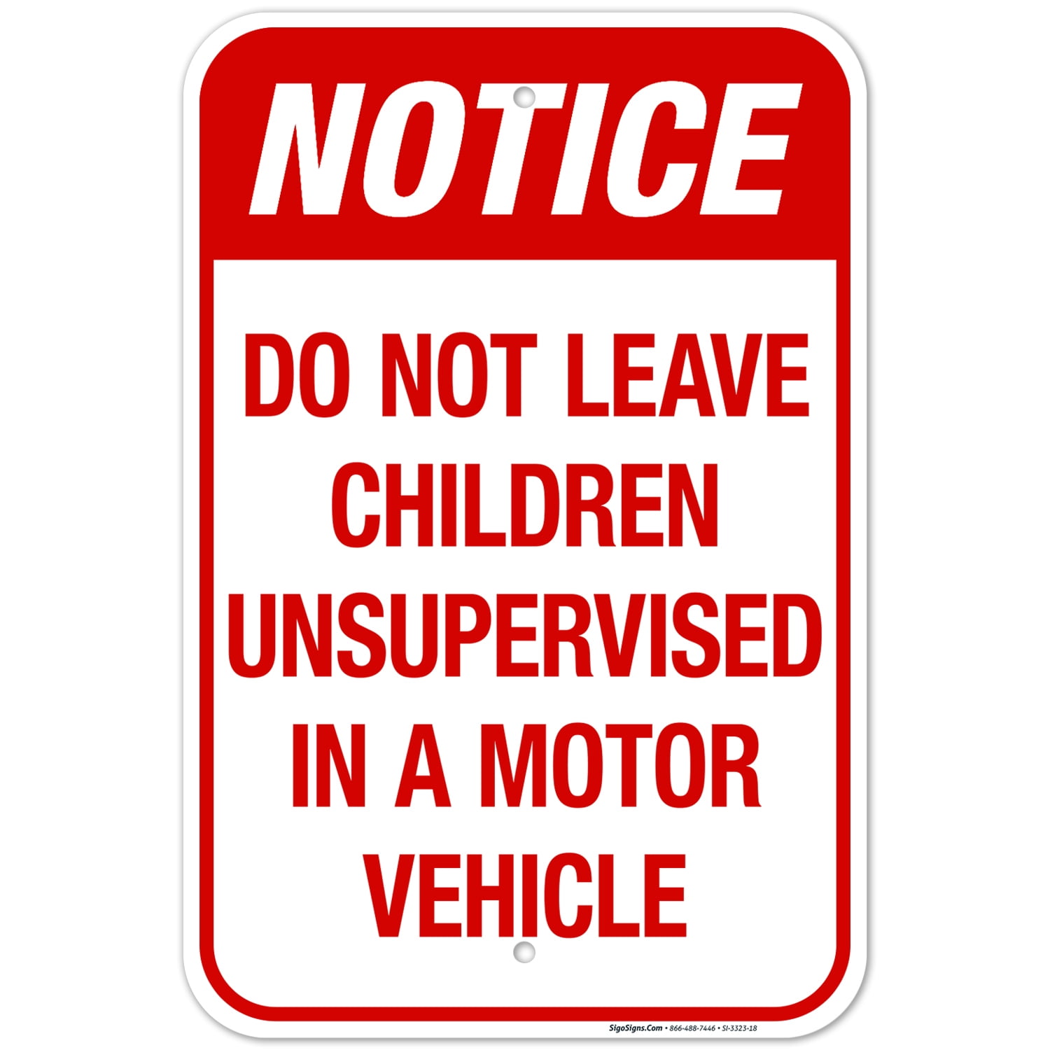Do Not Leave Children Unsupervised In A Motor Vehicle Sign, Traffic ...