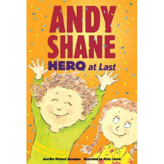 Andy Shane: Andy Shane, Hero at Last (Series #6) (Hardcover)