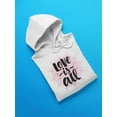 thumbnail image 3 of Love Is All  Hoodie Women -Image by Shutterstock, Female 3X-Large, 3 of 4