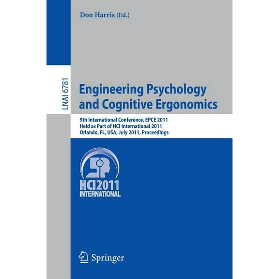 Engineering Psychology and Cognitive Ergonomics: 9th International Conference, Epce 2011, Held as Part of Hci Internatio, (Paperback)