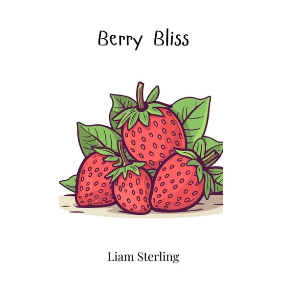 Berry Bliss, (Hardcover)
