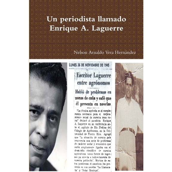 Un periodista llamado Enrique A. Laguerre, (Paperback)