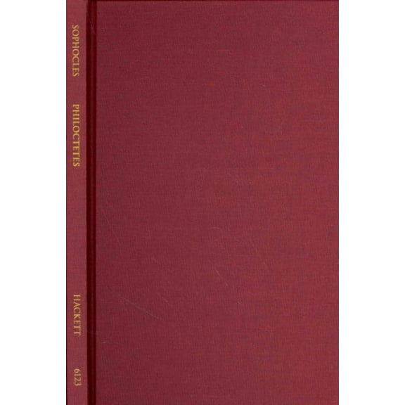 Hackett Classics: Philoctetes (Hardcover)