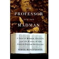 thumbnail image 1 of Pre-Owned The Professor and the Madman: A Tale of Murder, Insanity, and the Making of the Oxford English Dictionary, (Hardcover), 1 of 1