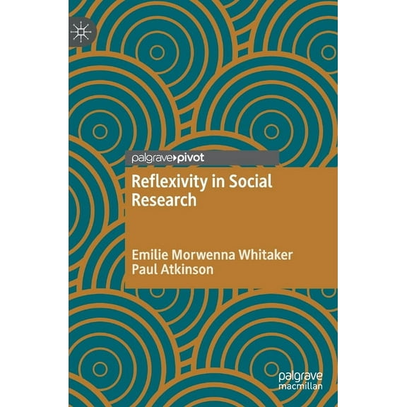 Reflexivity in Social Research, (Hardcover)