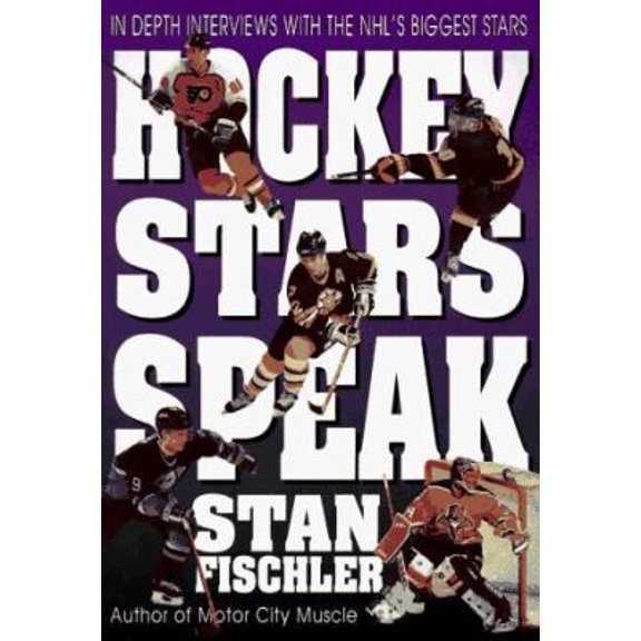 Pre-Owned Hockey Stars Speak: In-Depth Interviews With the Nhl's Biggest Stars (Paperback) 1895629691 9781895629699