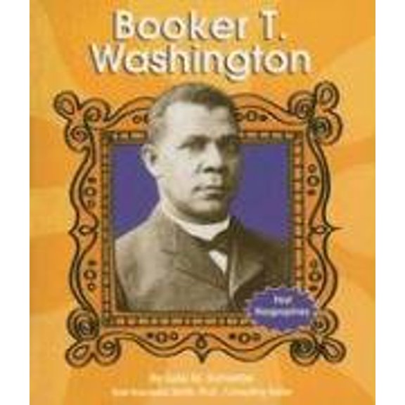 Pre-Owned Booker T. Washington (First Biographies) (Paperback) 073683379X 9780736833790